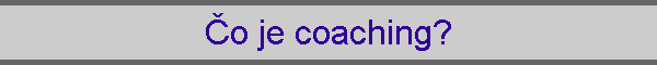 Čo je coaching?